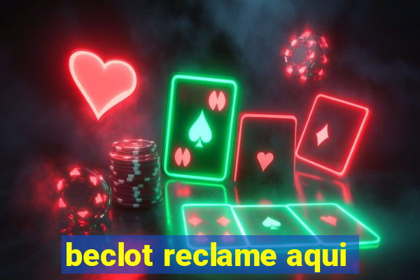 beclot reclame aqui